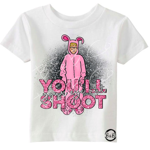 You’ll shoot