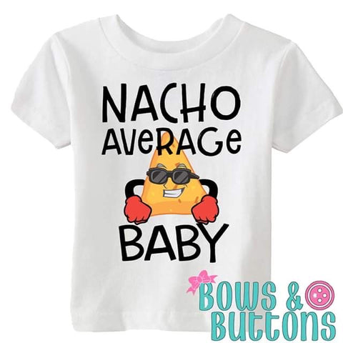 Nacho Average Baby