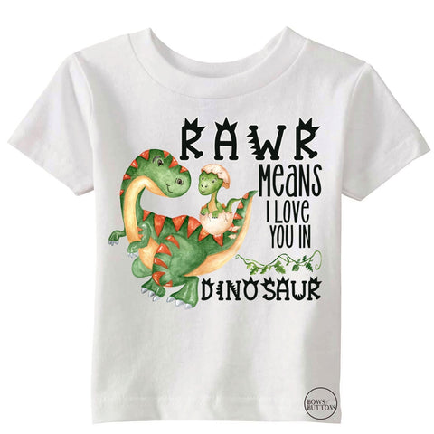 Rawr Means I Love You in Dinosaur
