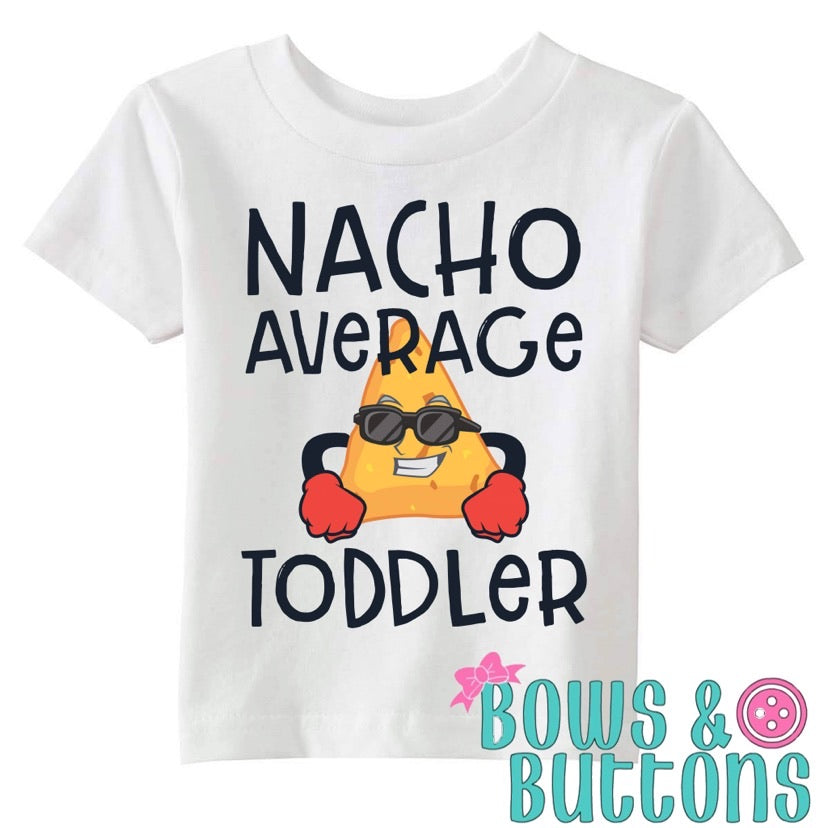 Nacho Average Toddler