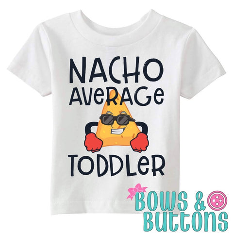 Nacho Average Toddler