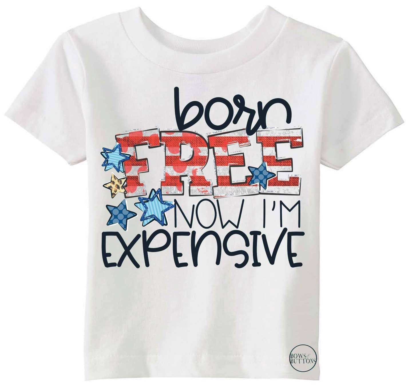 Born Free Now I’m Expensive